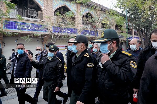 حضور رئیس پلیس پایتخت در بازار بزرگ تهران