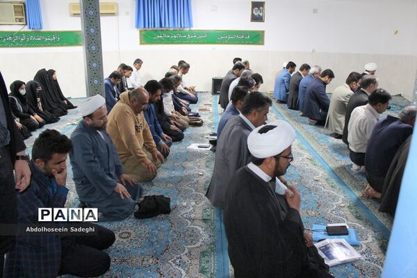 نماز جماعت معاونان و کارشناسان حوزه پرورشی ادارات آموزش و پرورش شهرستان‌ها و مناطق استان بوشهر