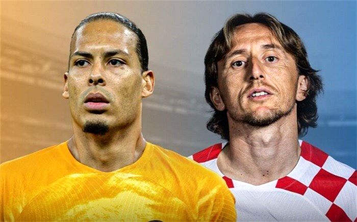 هلند – کرواسی؛ نارنجی یاشطرنجی پوشان ؛ فن دایک یا مودریچ تقابل دو کاپیتان