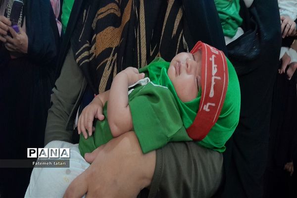 همایش شیرخوارگان حسینی در شهرستان بام و صفی آباد