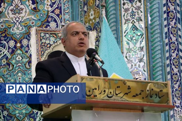  سخنرانی مدیر کل آموزش و پرورش شهرستانهای استان تهران پیش از خطبه‌های نماز عبادی و سیاسی جمعه ورامین به مناسبت هفته بزرگداشت مقام معلم 