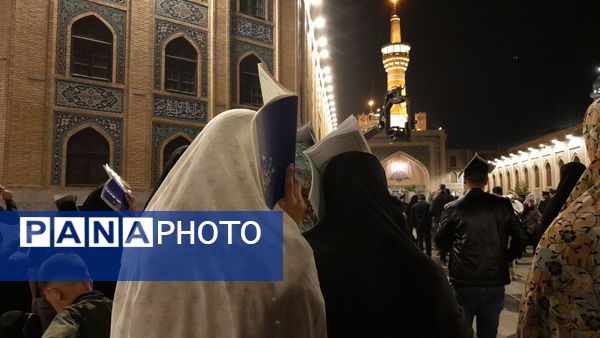 حال‌وهوای مشهد مقدس در لیالی قدر